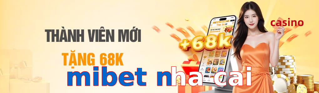 mibet nha cai