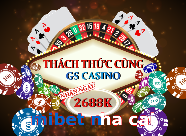 mibet nha cai